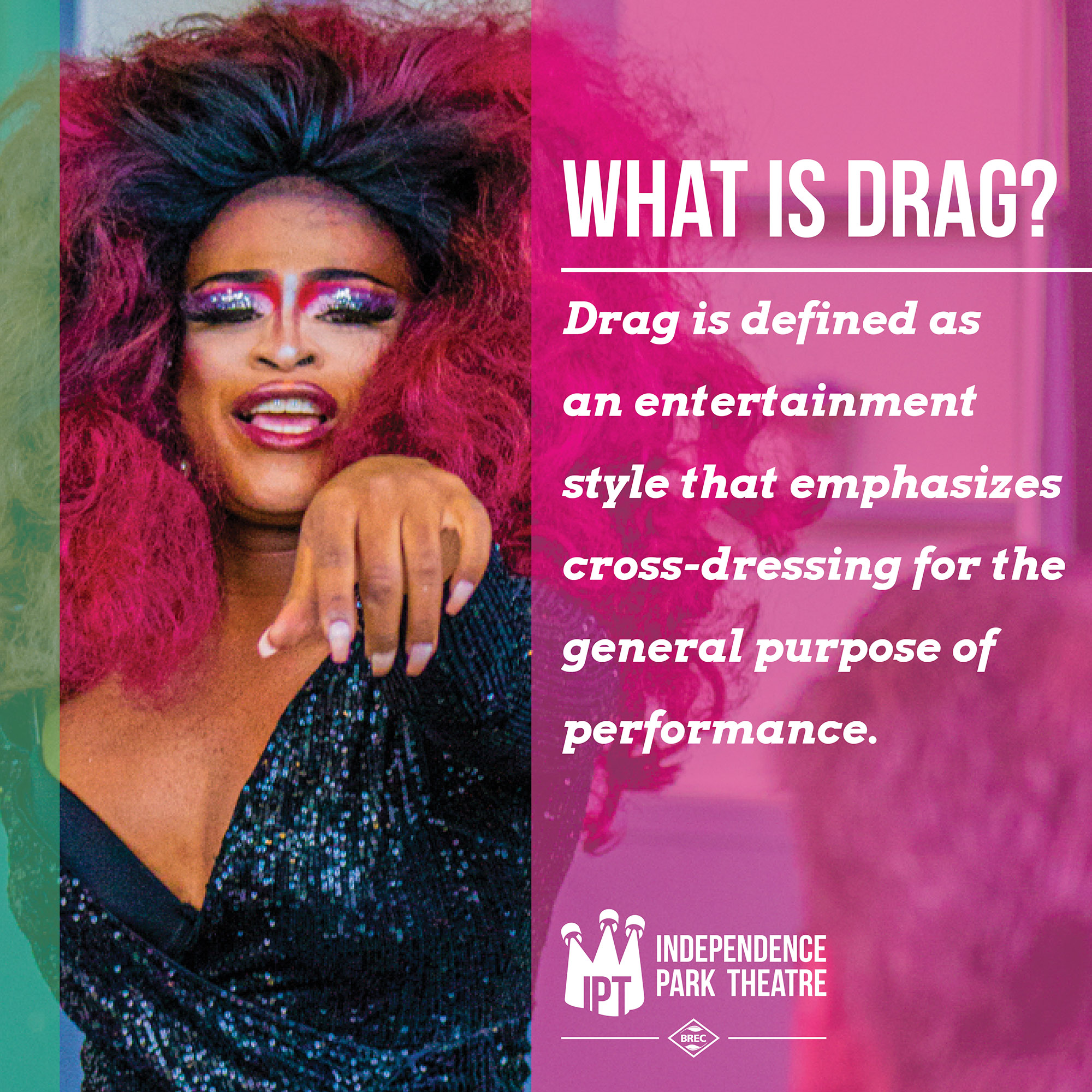 Drag A Theatrical Tradition BREC